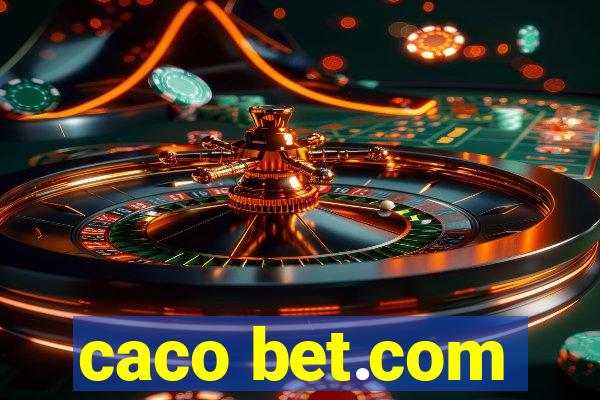 caco bet.com